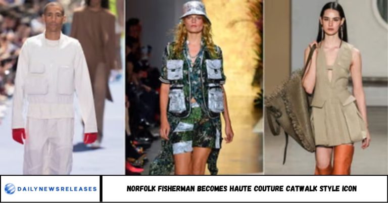 Norfolk Fisherman Becomes Haute Couture Catwalk Style Icon Norfolk Fisherman Becomes Haute Couture Catwalk Style Icon