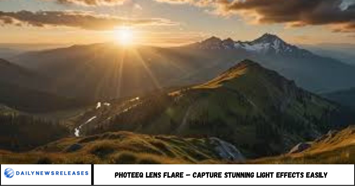Photeeq Lens Flare – Capture Stunning Light Effects Easily Photeeq Lens Flare – Capture Stunning Light Effects Easily